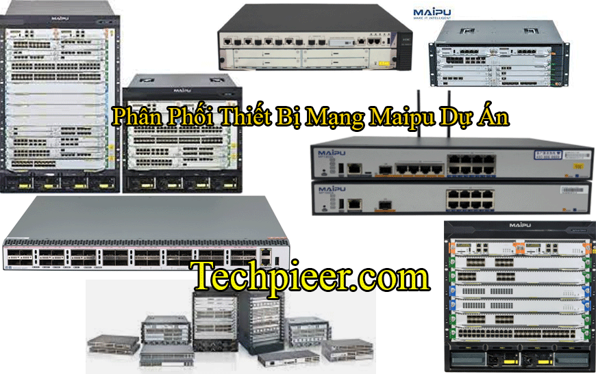 cong-ty-phan-phoi-thiet-bi-mang-maipu